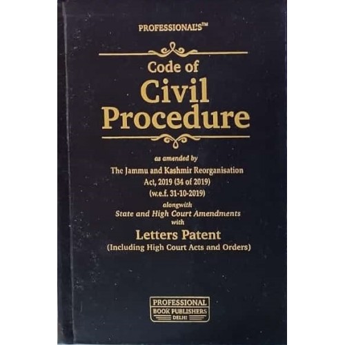 Professional's Code of Civil Procedure (CPC) With State & High Court Amendments With Letters Patent (Deluxe HB Edn. 2024)